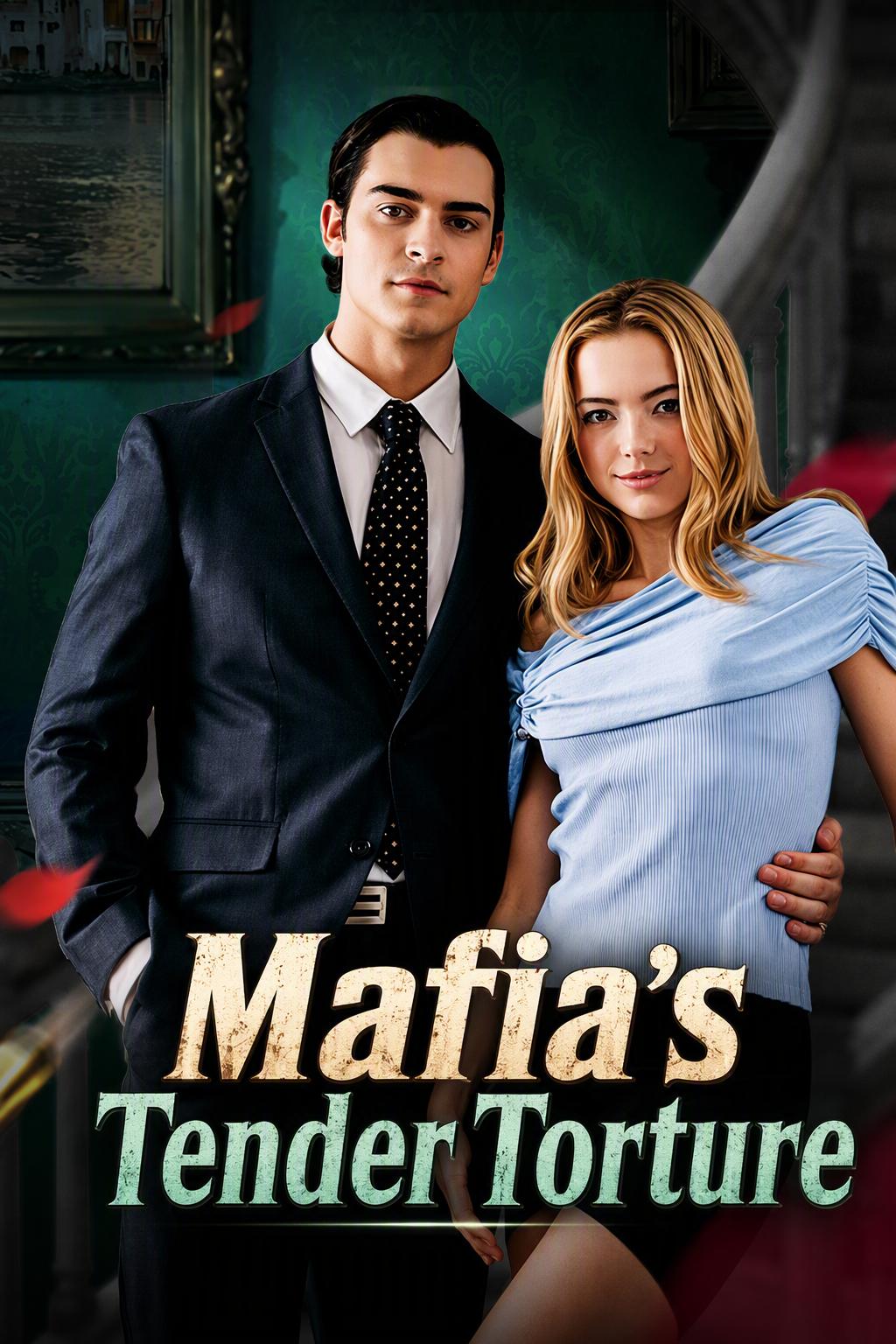 Mafia's Tender Torture