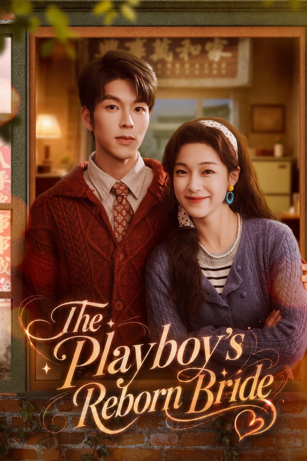 The Playboy's Reborn Bride