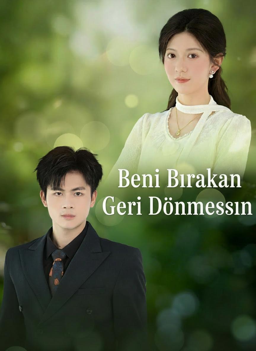 Beni Bırakan Geri Dönmesin
