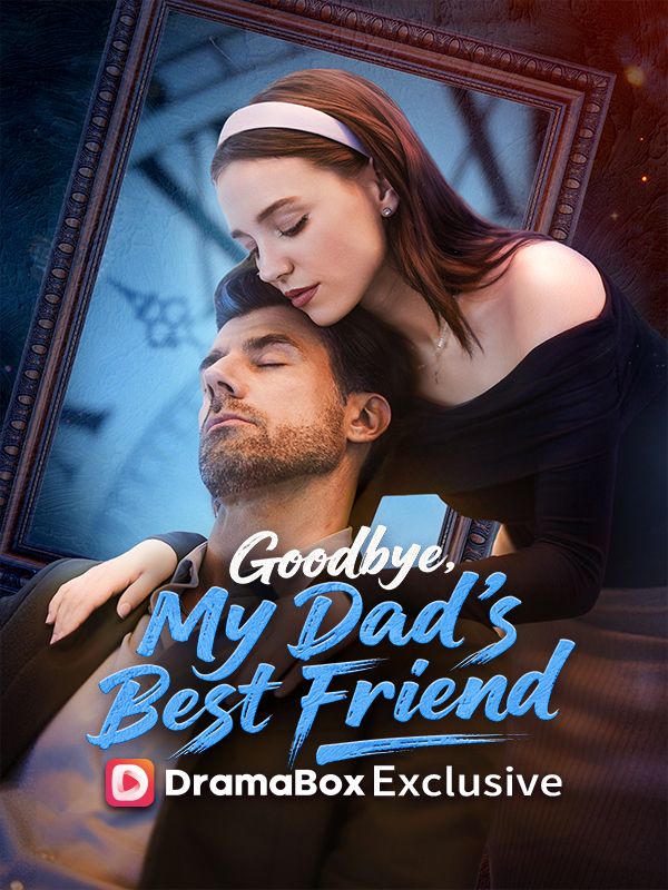 Goodbye, My Dad's Best Friend
