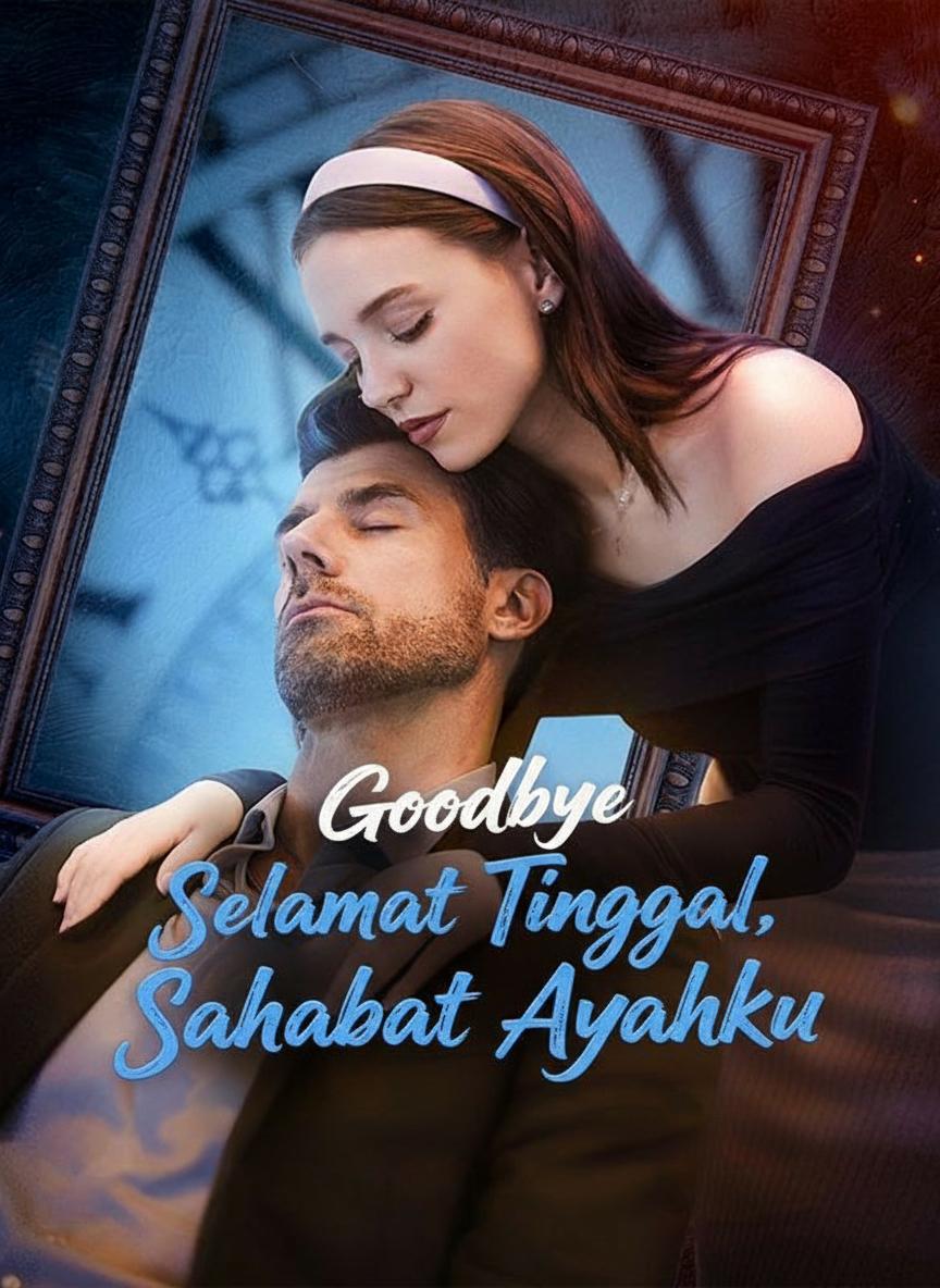 Selamat Tinggal, Sahabat Ayahku