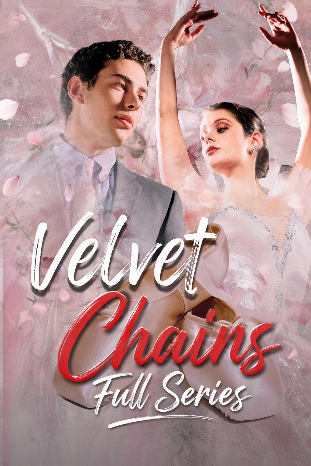 Velvet Chains - Full Series
