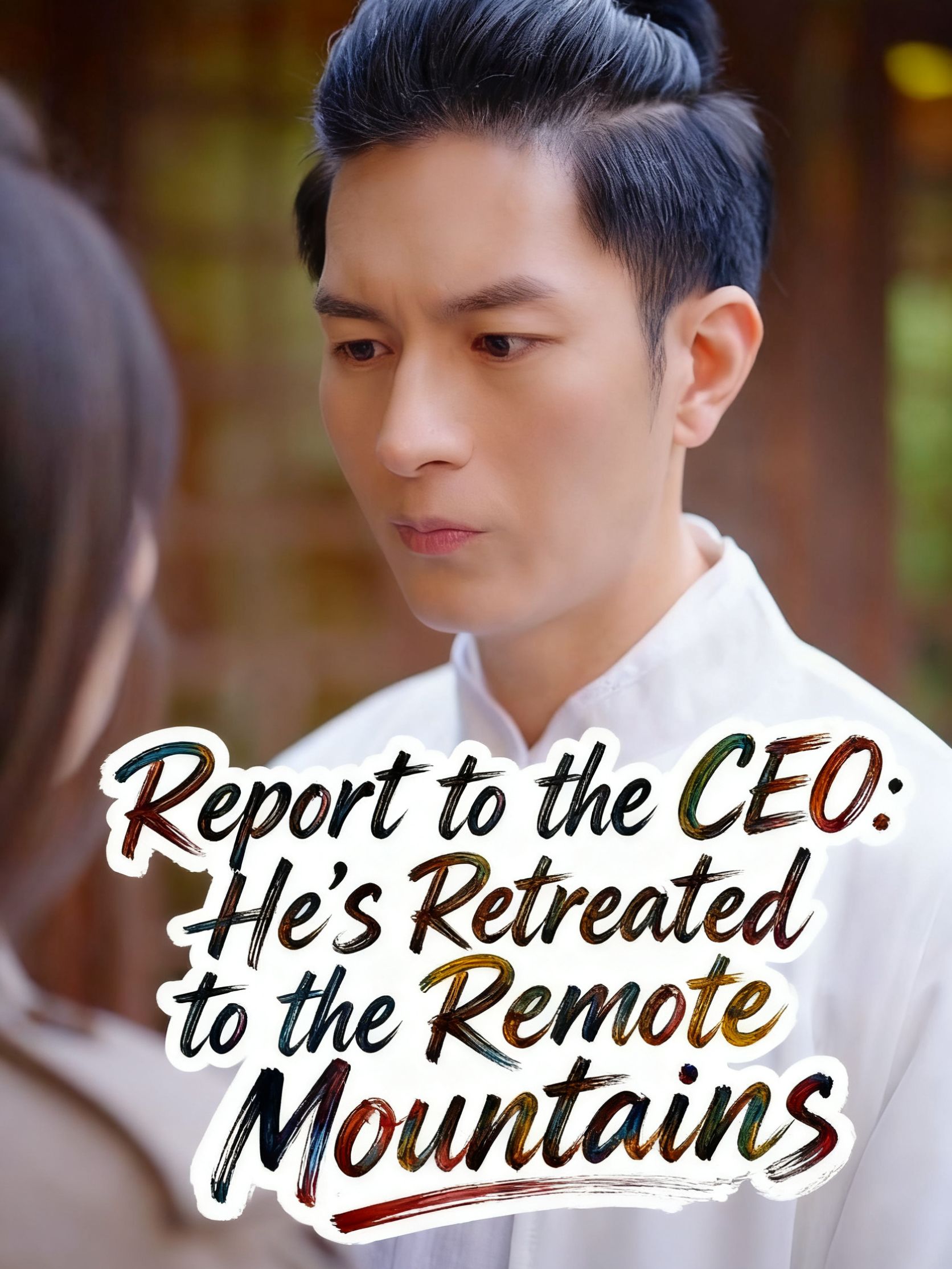 Report to the CEO: He’s Retreated to the Remote Mountains