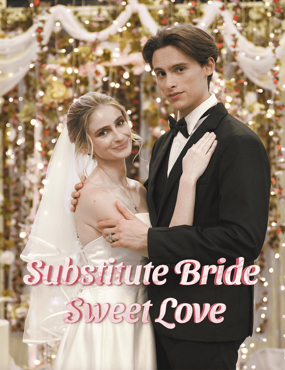 Substitute Bride, Sweet Love