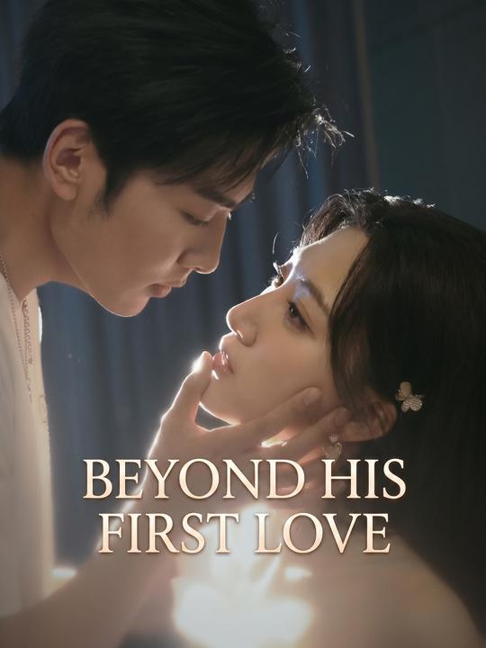 Beyond His First Love