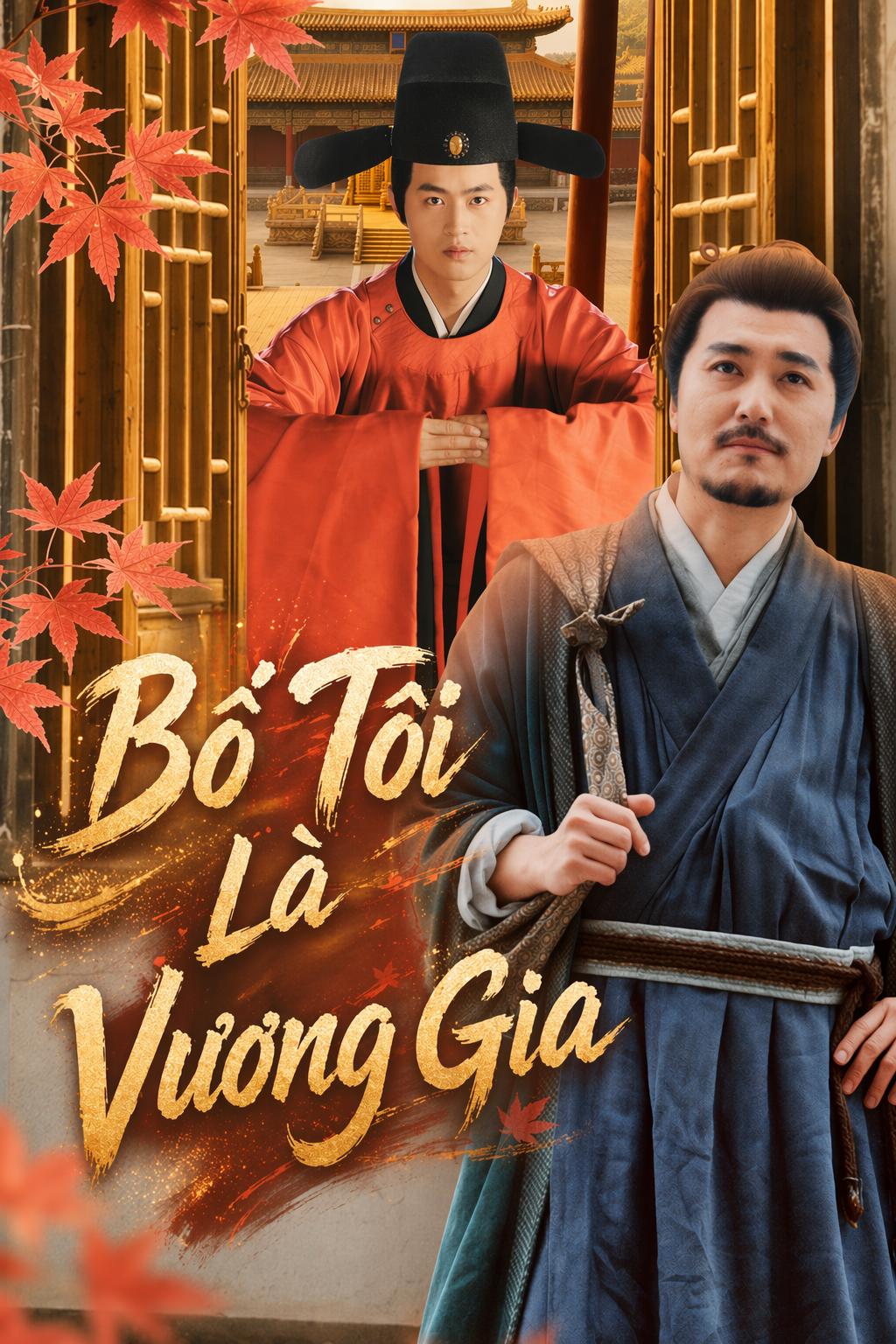 Bố Tôi Là Vương Gia