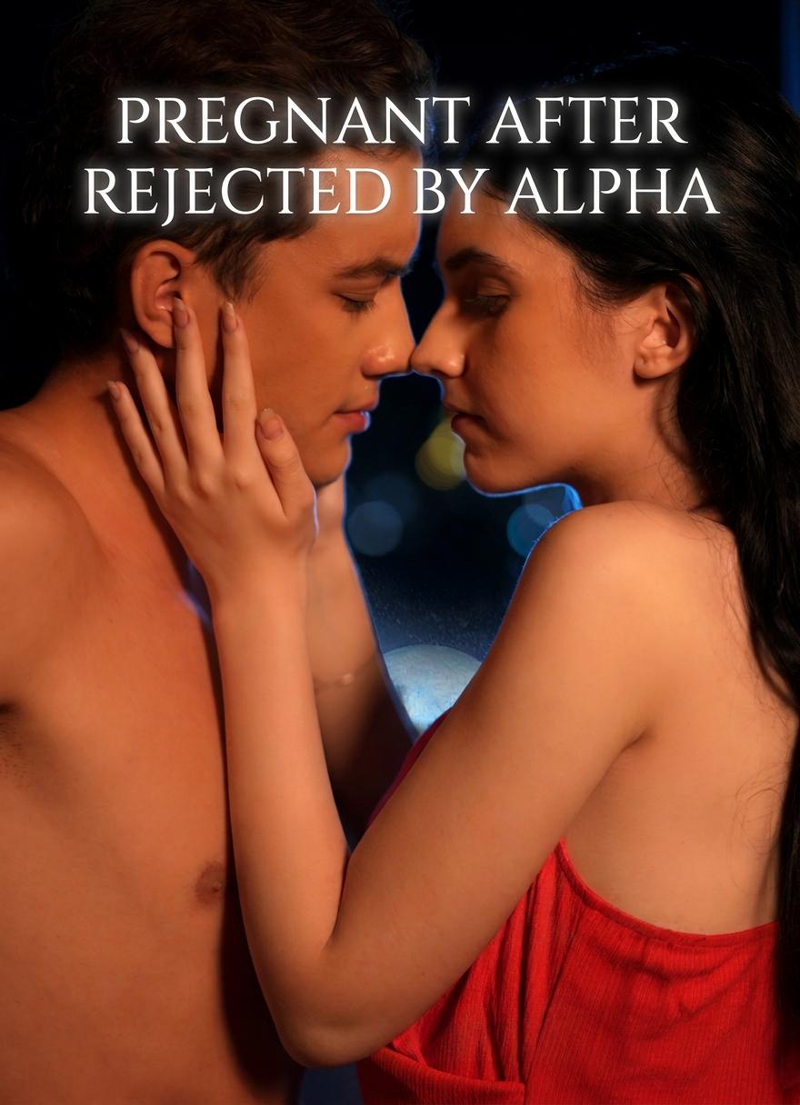 Pregnant After Rejected by Alpha