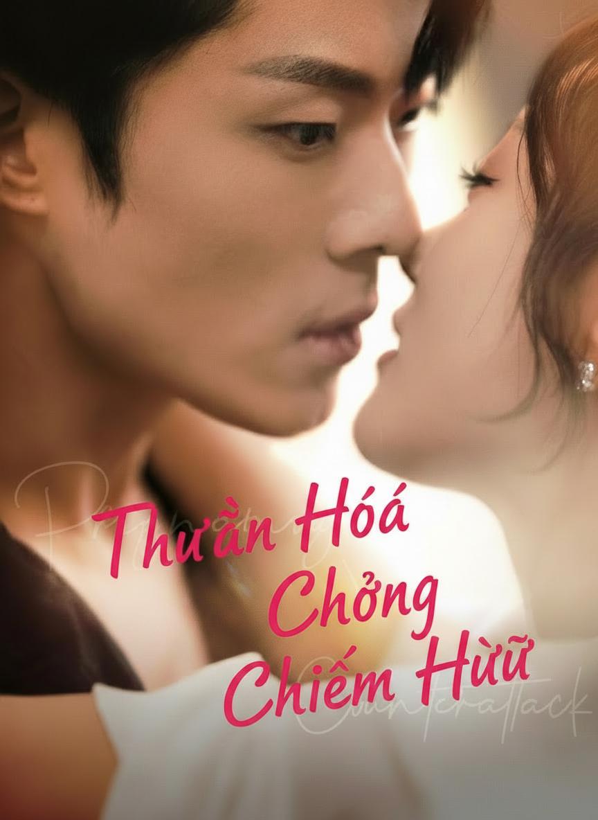 Thuần Hóa Chồng Chiếm Hữu