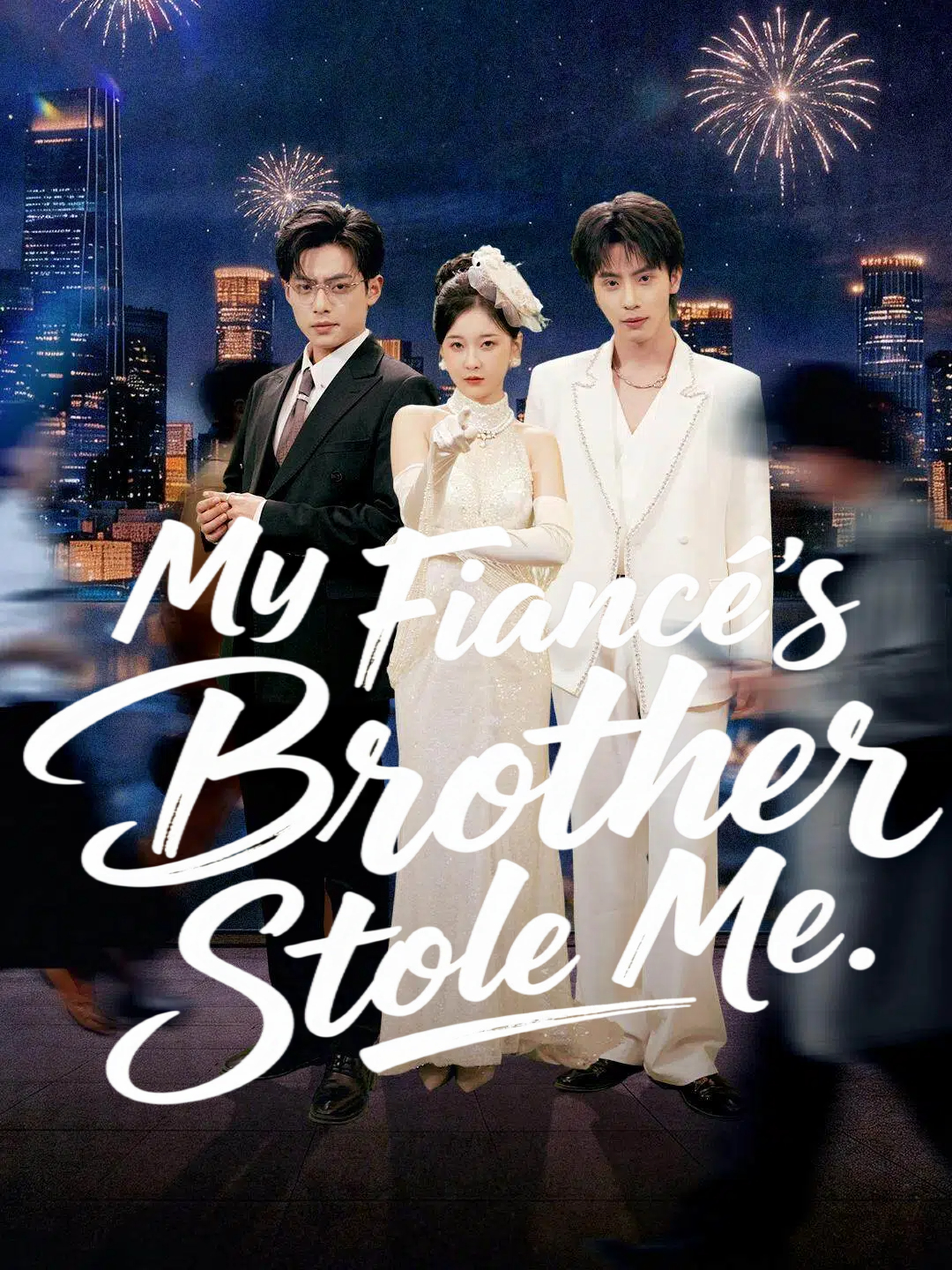 My Fiancé's Brother Stole Me