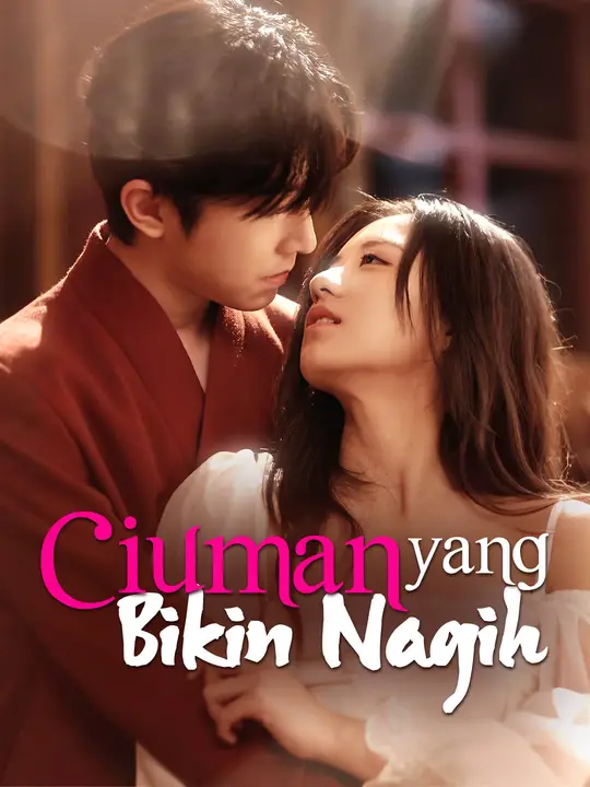 Ciuman Yang Bikin Nagih
