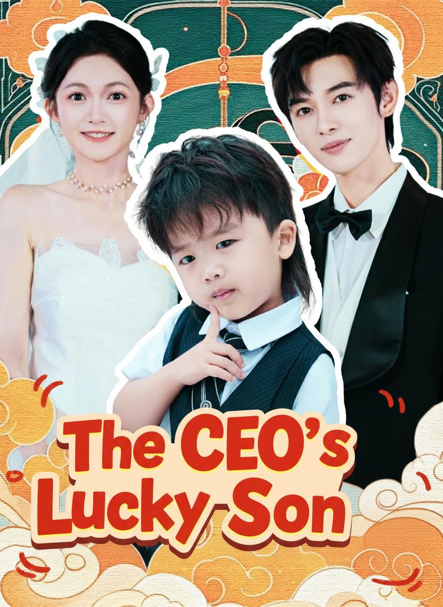 The CEO's Lucky Son