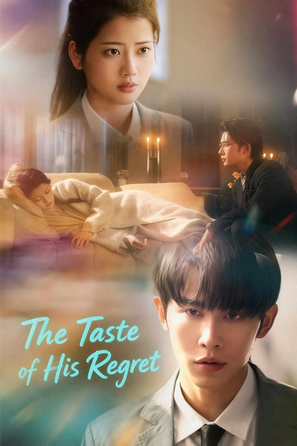 The Taste of His Regret