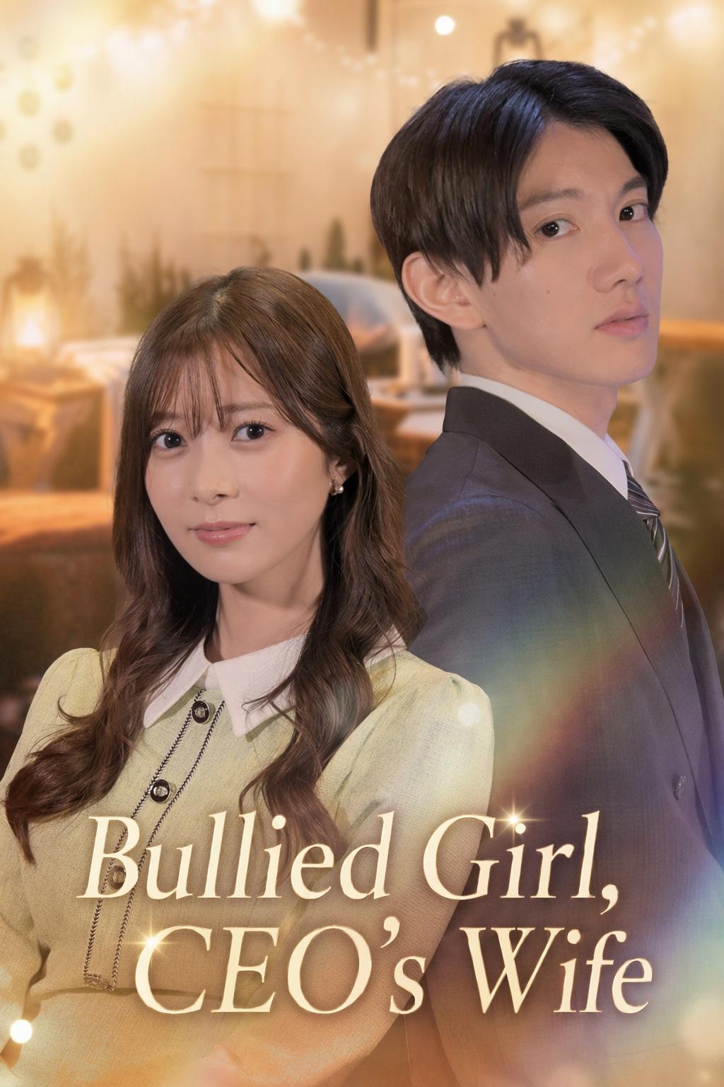Bullied Girl, CEO's Wife