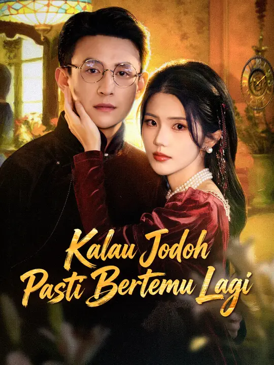 Kalau Jodoh Pasti Bertemu Lagi