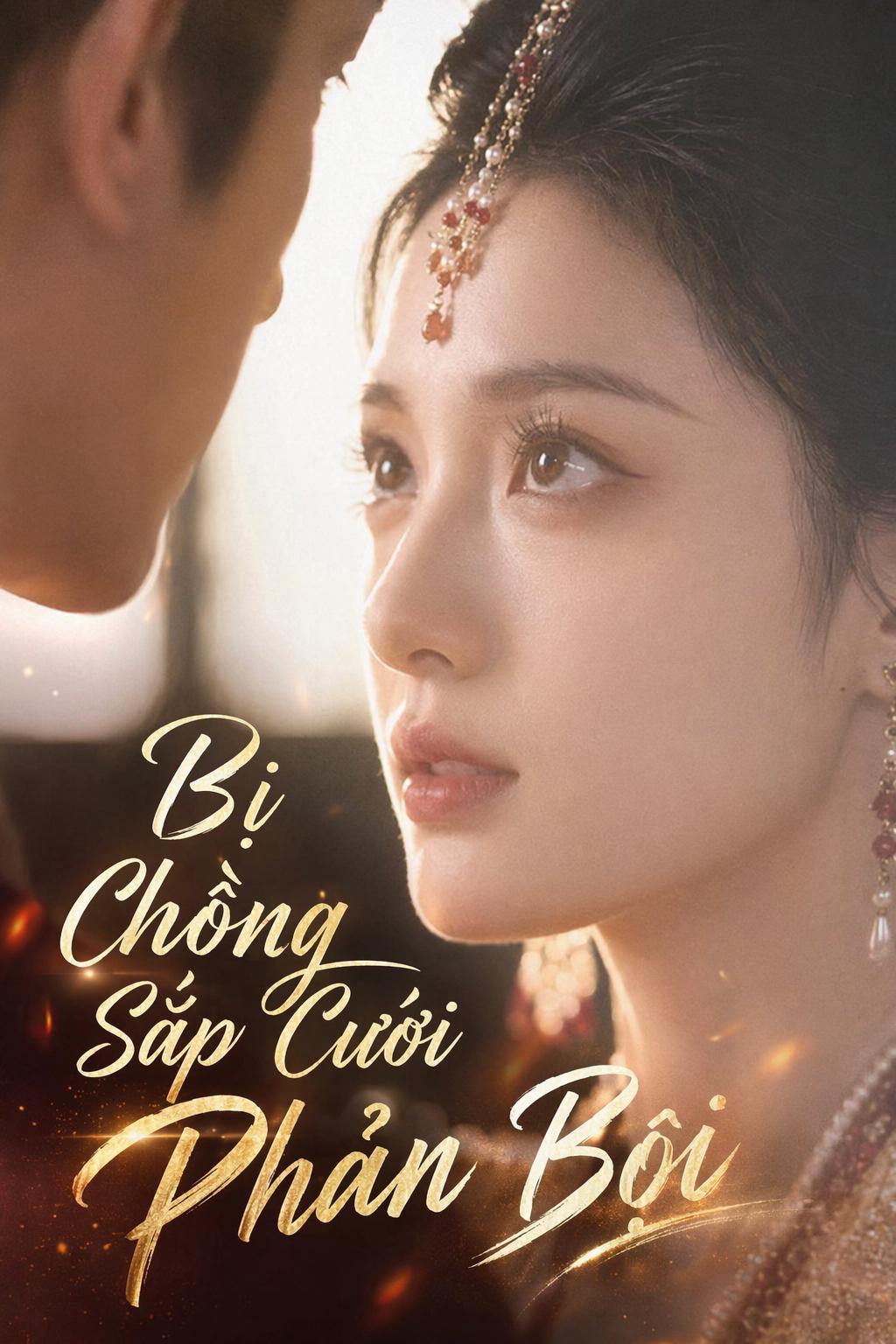 Bị Chồng Sắp Cưới Phản Bội