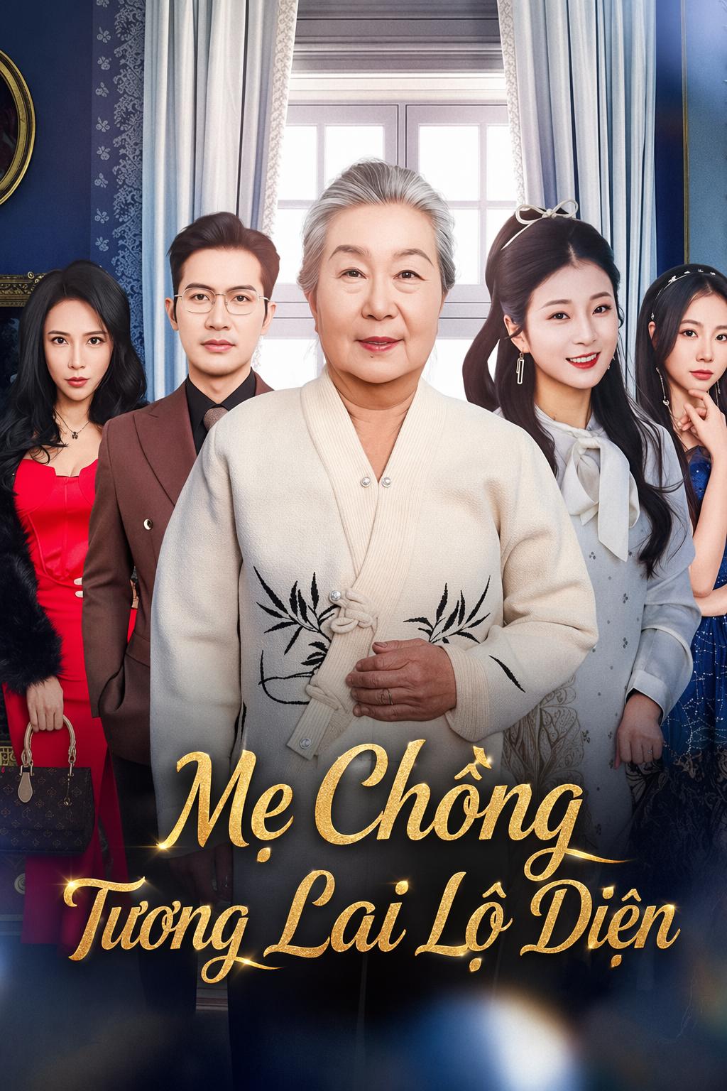Mẹ Chồng Tương Lai Lộ Diện