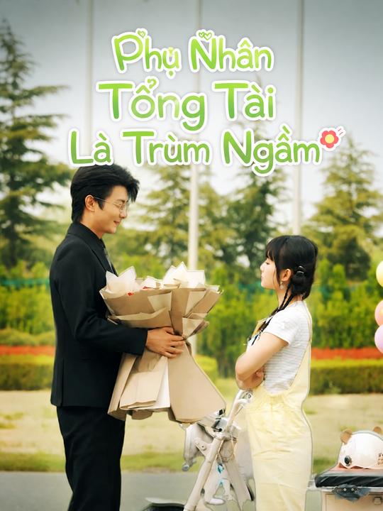 Phu Nhân Tổng Tài Là Trùm Ngầm