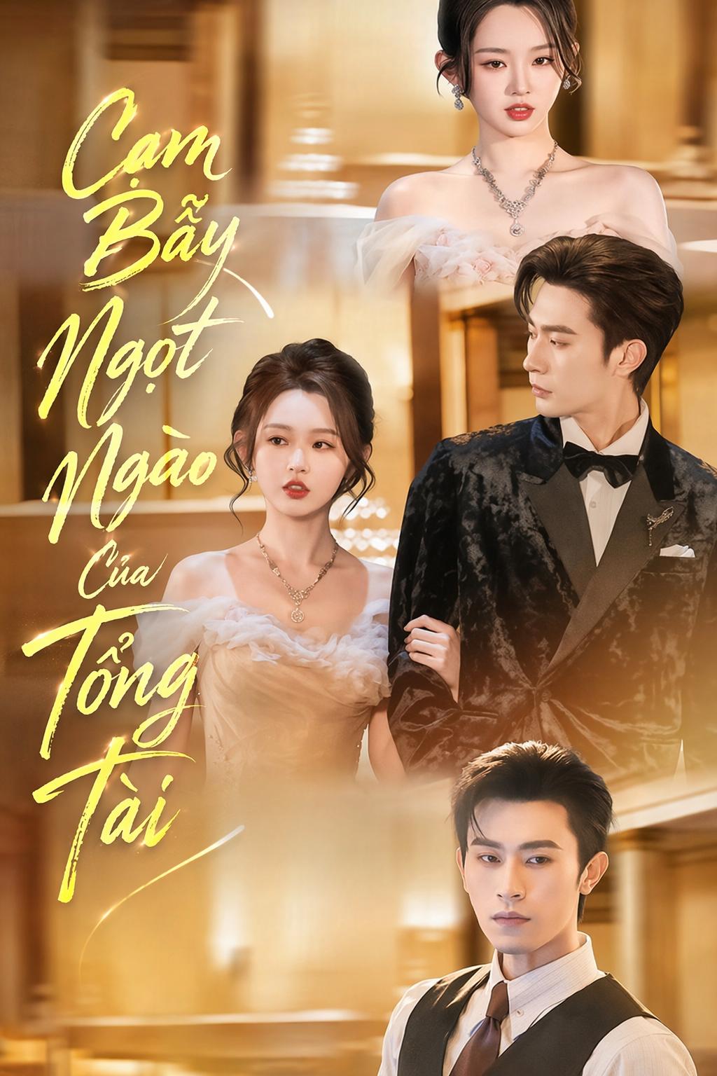 Cạm Bẫy Ngọt Ngào Của Tổng Tài