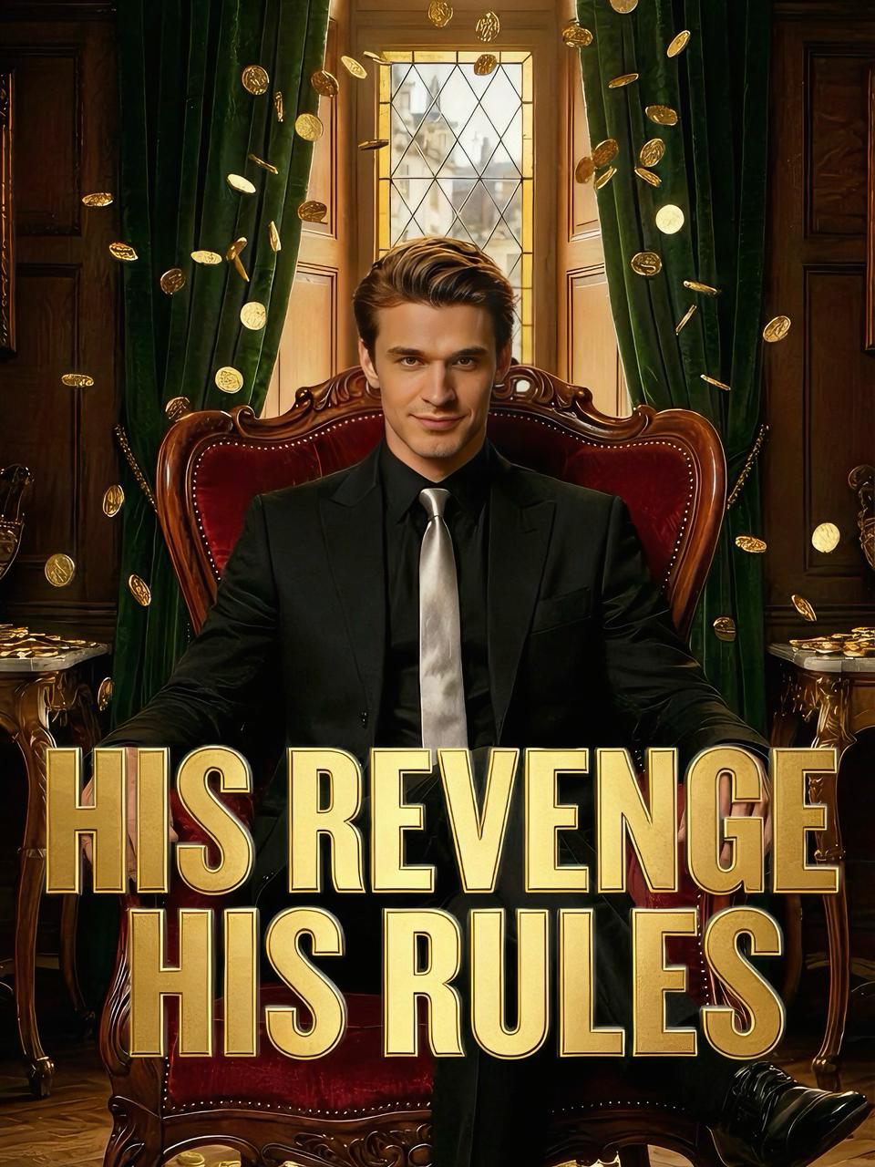 His Revenge, His Rules