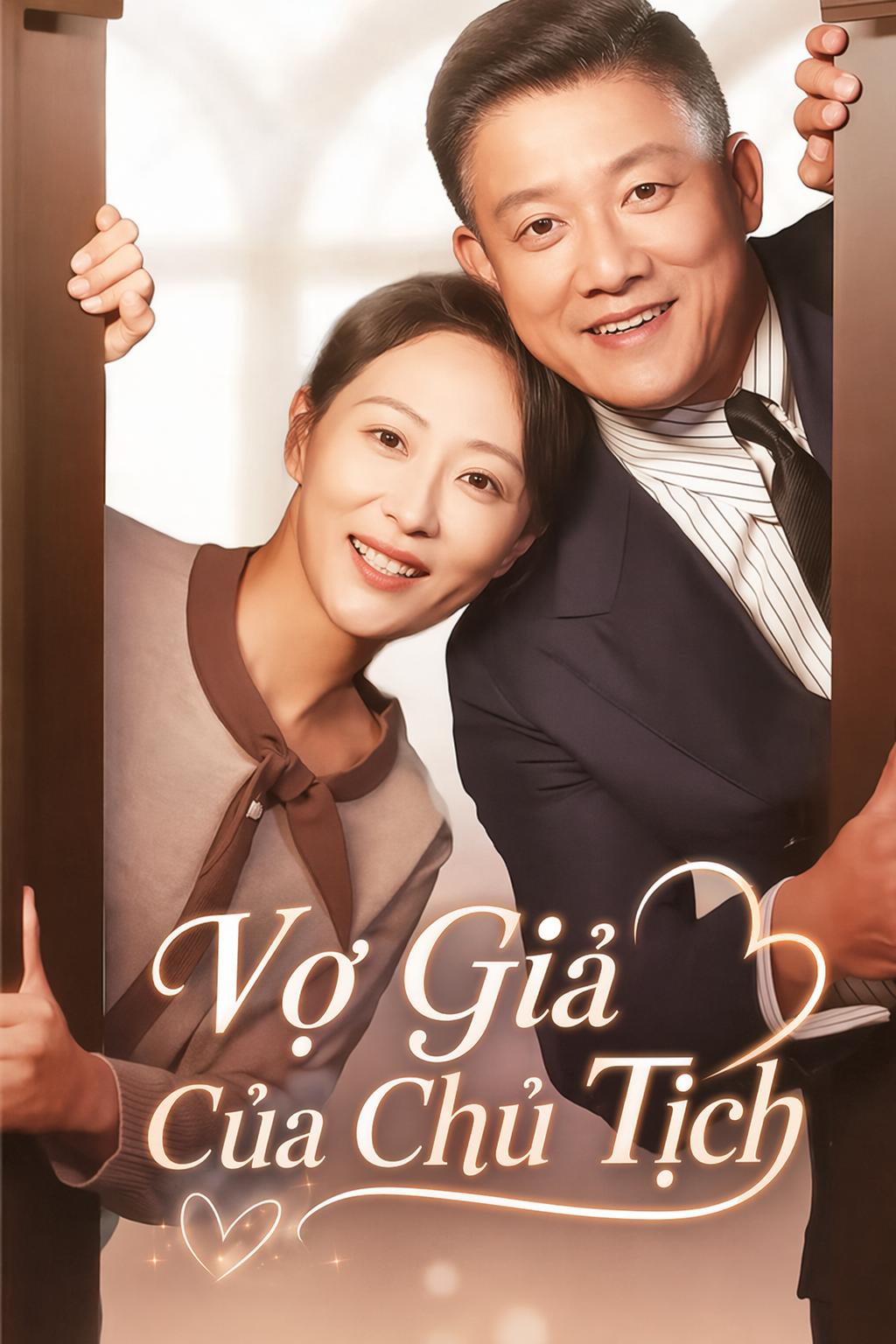 Vợ Giả Của Chủ Tịch