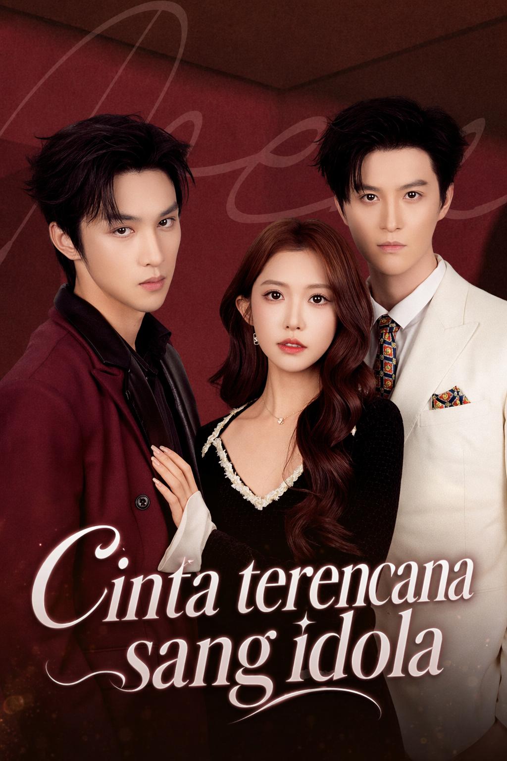 Cinta terencana sang idola