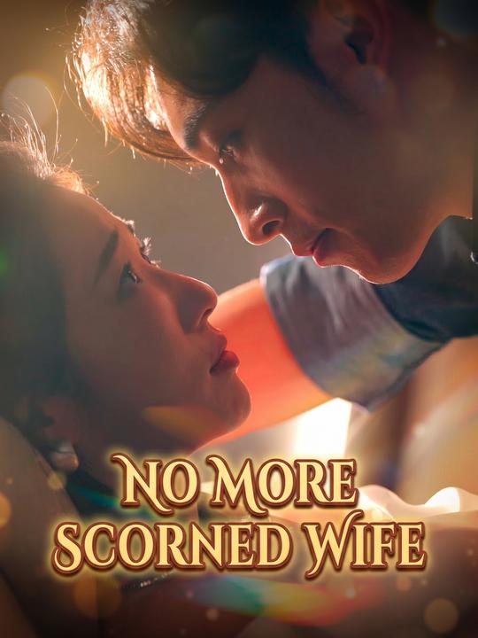 No More Scorned Wife