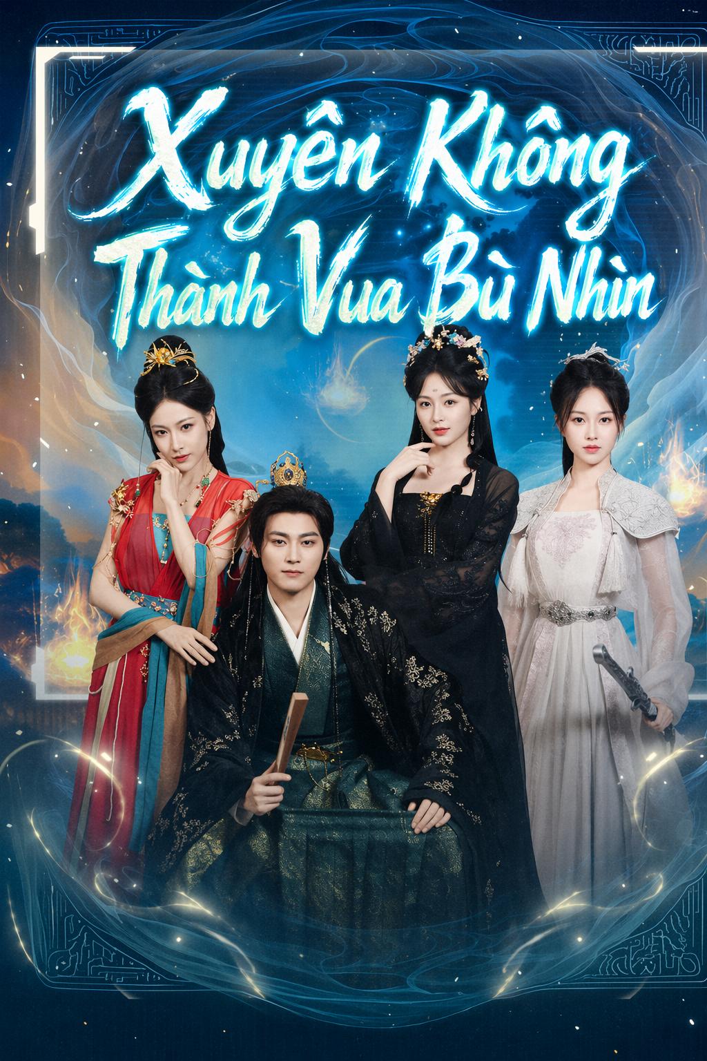 Xuyên Không Thành Vua Bù Nhìn