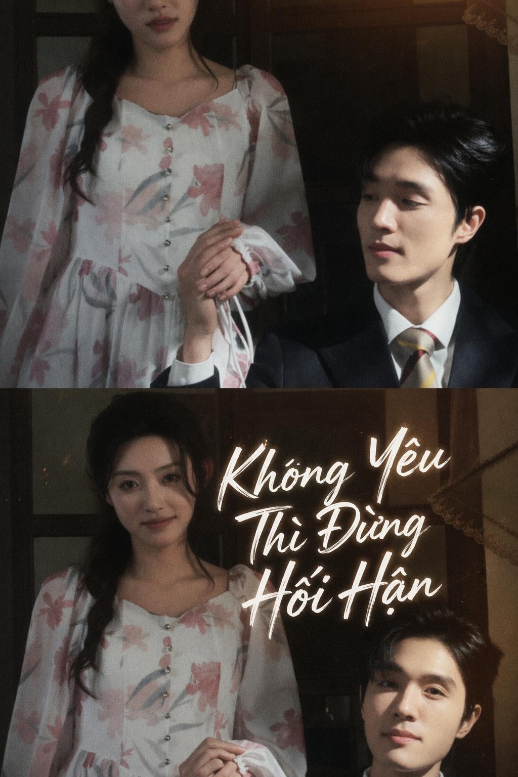 Không Yêu Thì Đừng Hối Hận