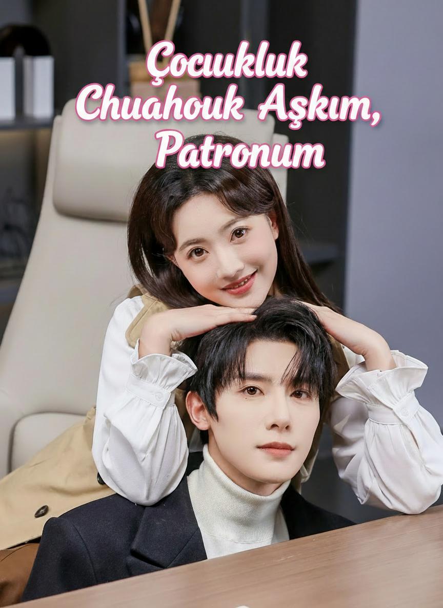 Çocukluk Aşkım, Gıcık Patronum