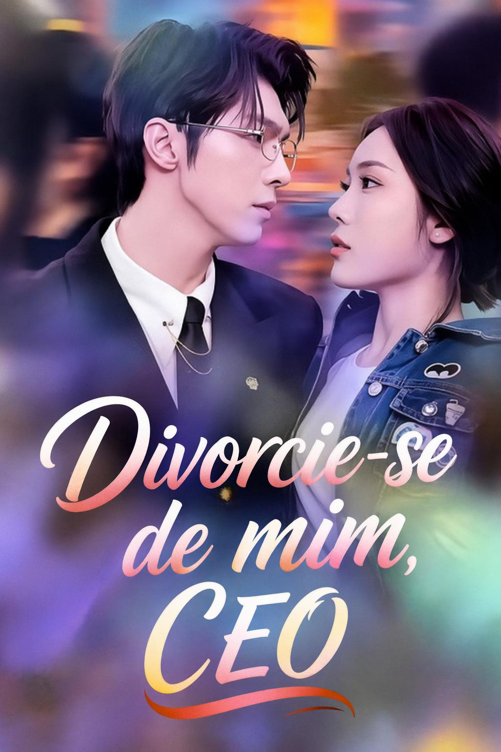 Meu marido CEO quer divórcio