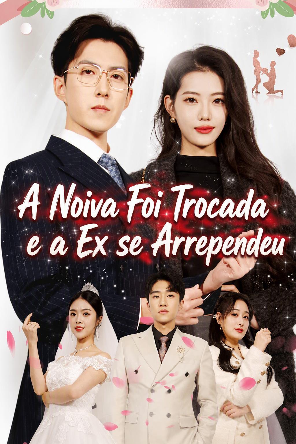 Ele Trocou de Noiva, e a Ex Enlouqueceu de Arrependimento