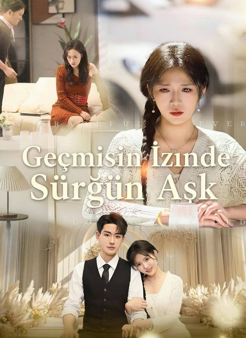 Geçmişin İzinde Sürgün Aşk