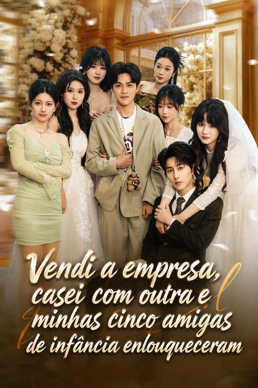 Vendi minha empresa para me casar com outra, e minhas cinco amigas de infância enlouqueceram de arrependimento