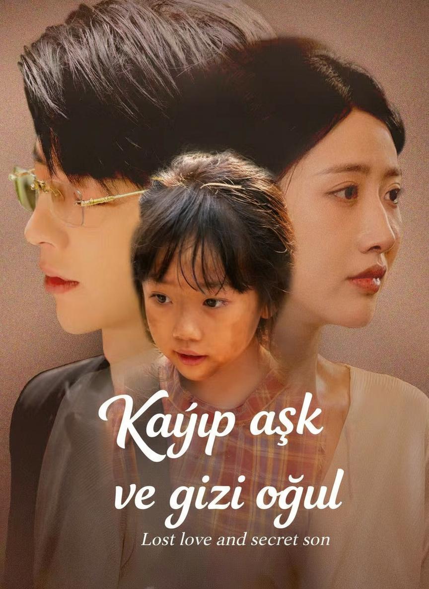 Kayıp aşk ve gizli oğul