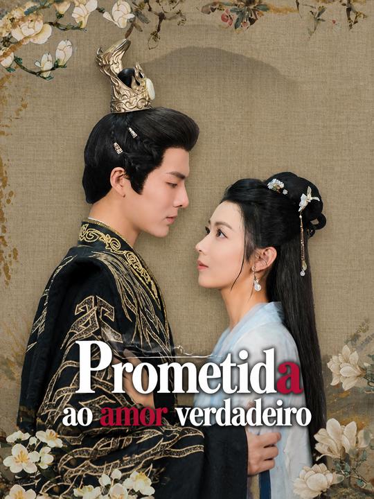 Prometida ao Meu Verdadeiro Amor