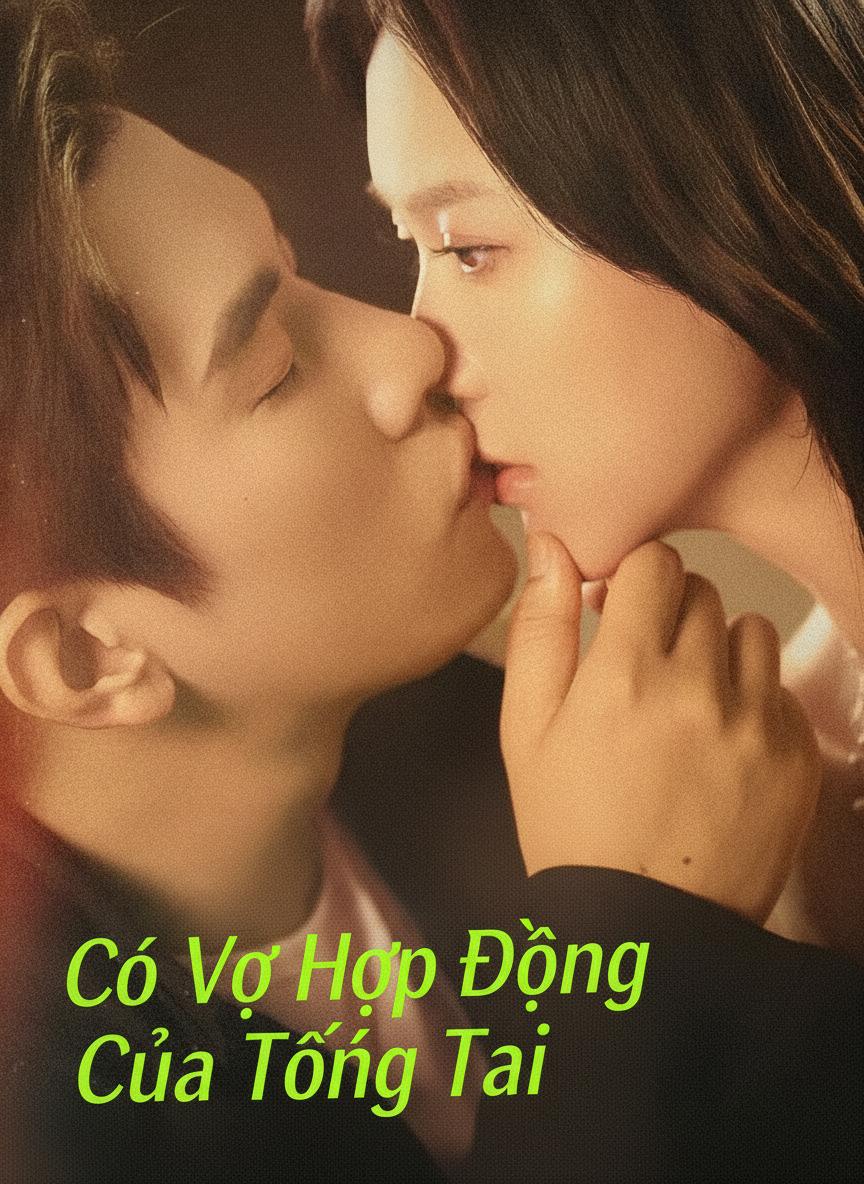 Cô Vợ Hợp Đồng Của Tổng Tài