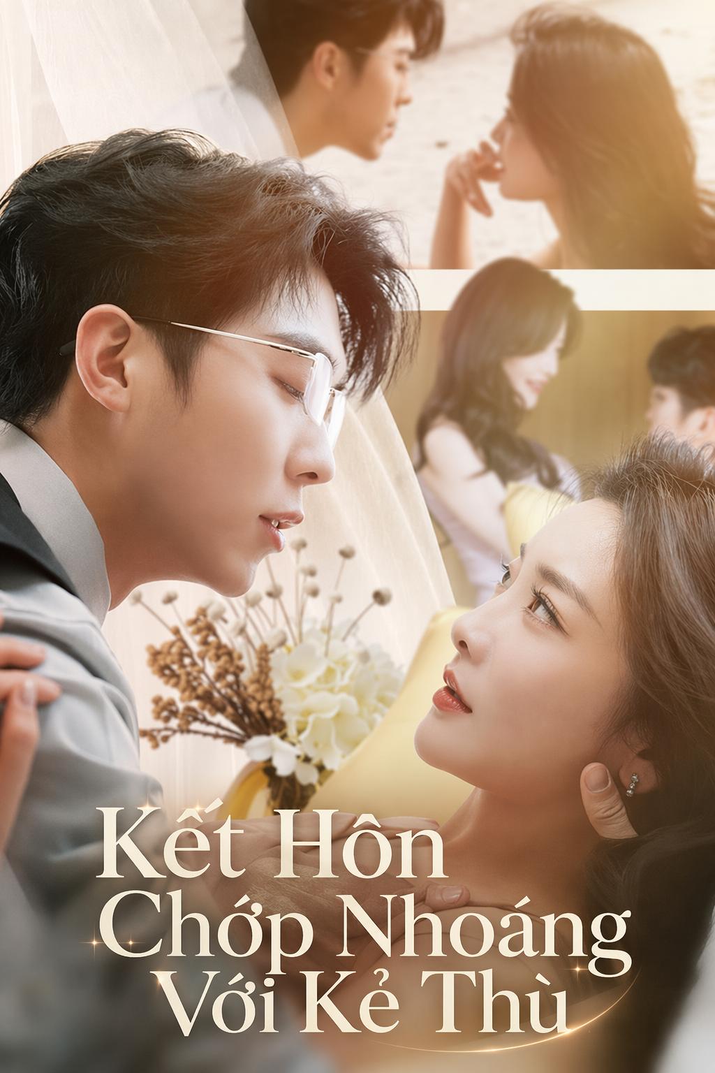 Kết Hôn Chớp Nhoáng Với Kẻ Thù