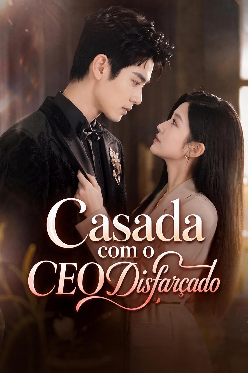 Casada com o CEO Disfarçado