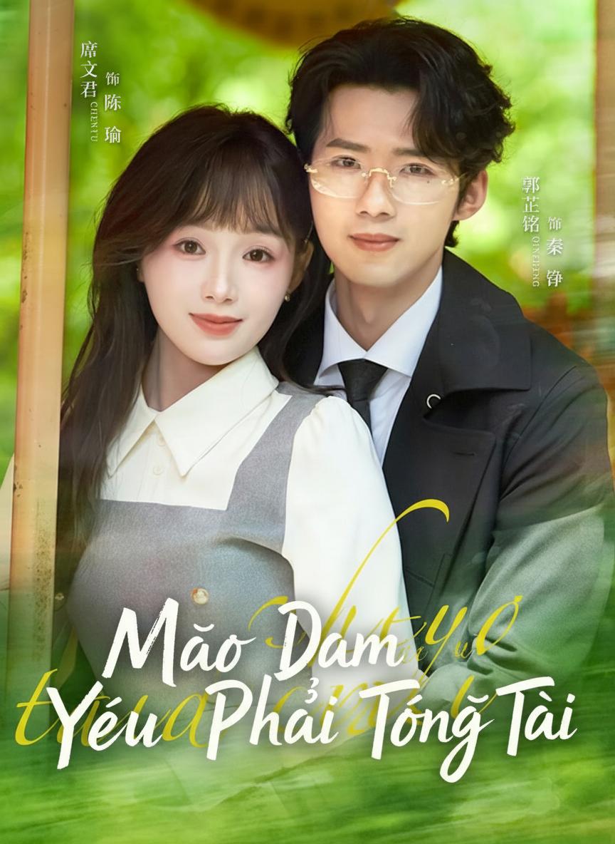 Mạo Danh Yêu Phải Tổng Tài
