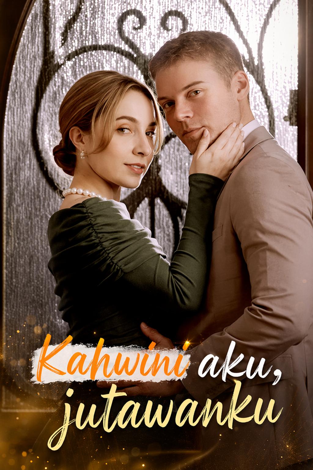 Kahwini aku, jutawanku