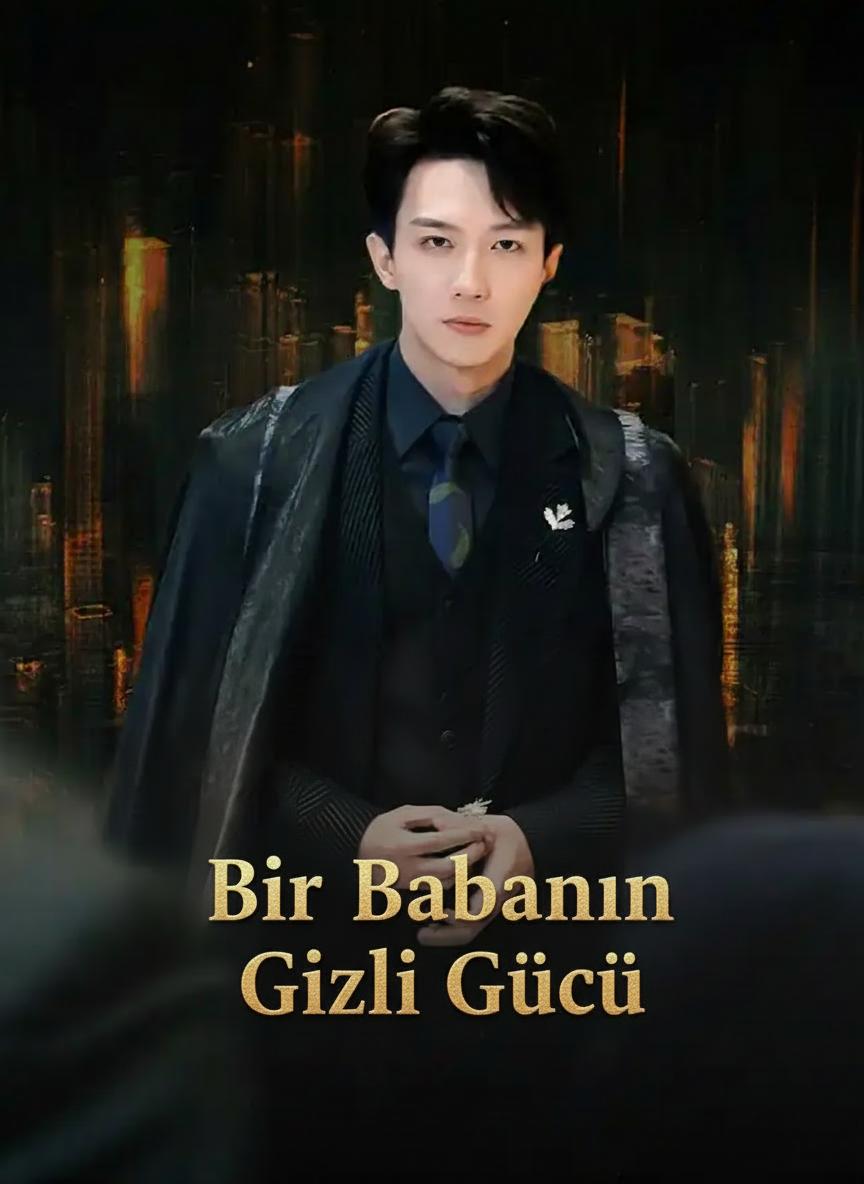 Bir Babanın Gizli Gücü