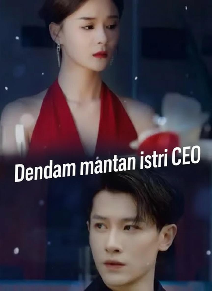 Dendam mantan istri CEO