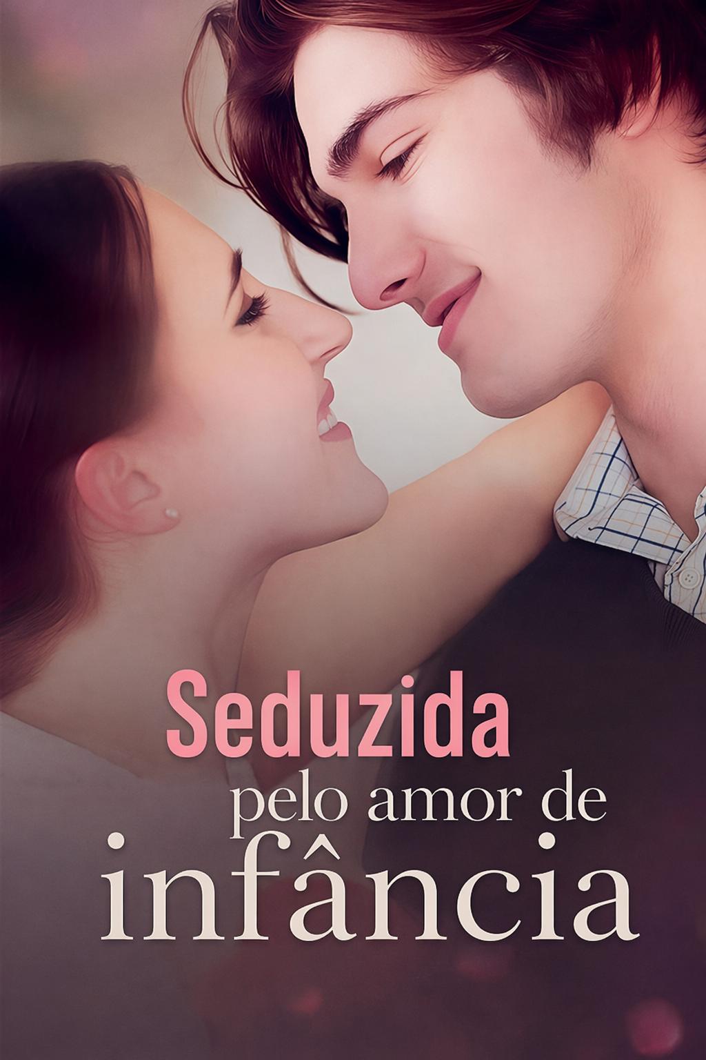 Seduzida pelo amor de infância