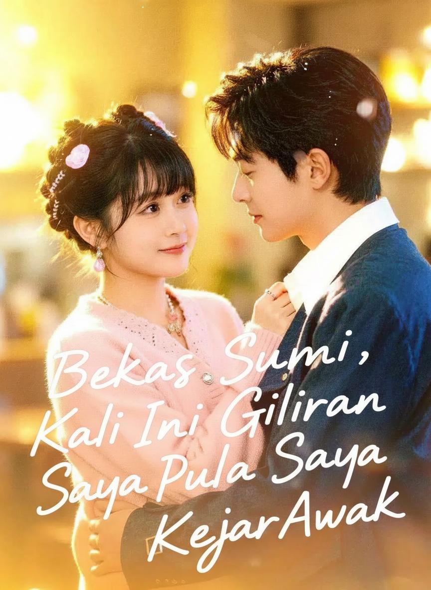 Bekas Suami, Kali Ini Giliran Saya Pula Kejar Awak