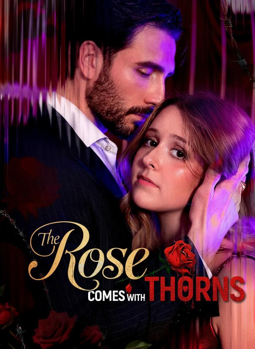 The Rose Comes With Thorns