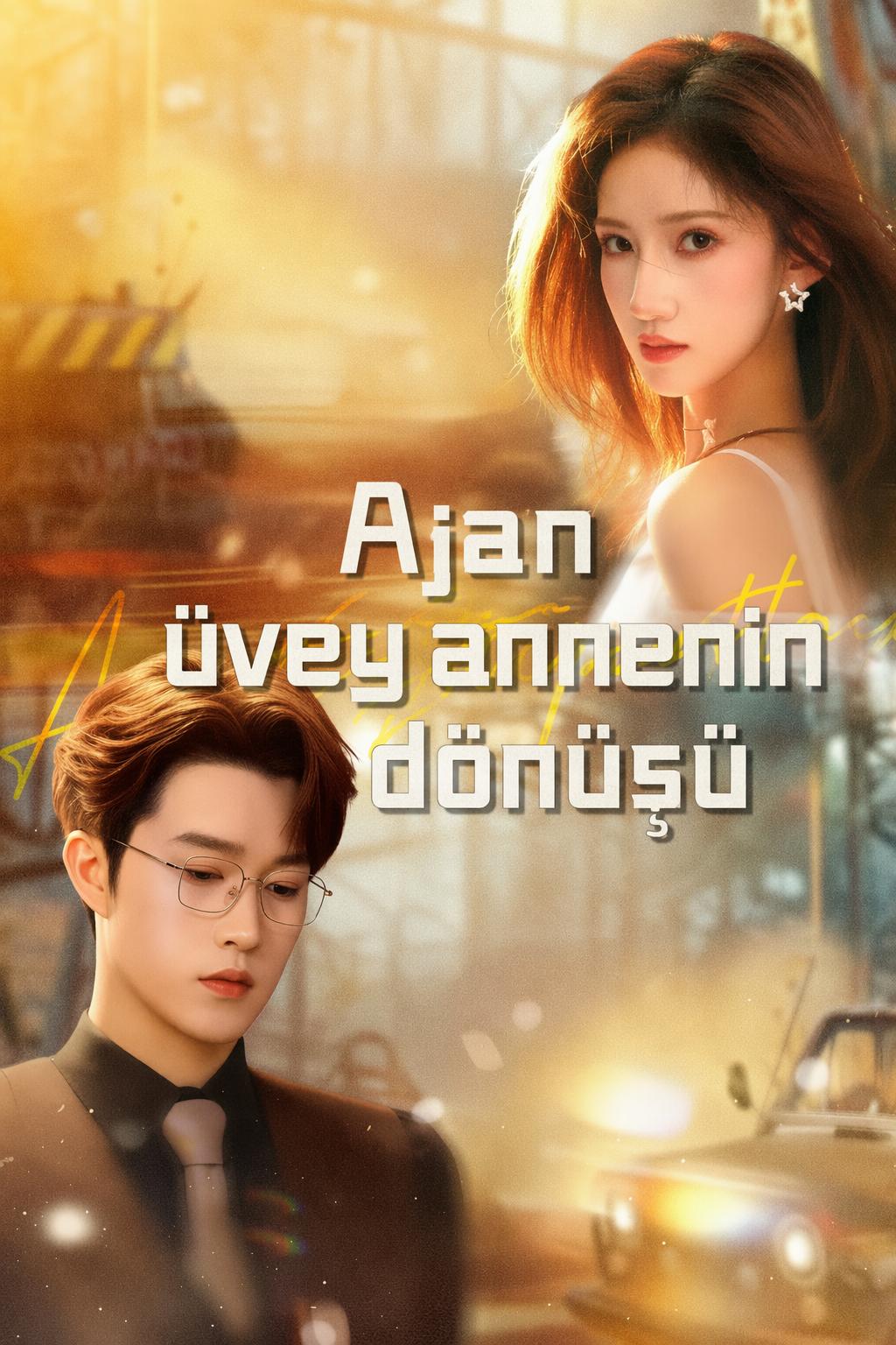 Ajan üvey annenin dönüşü