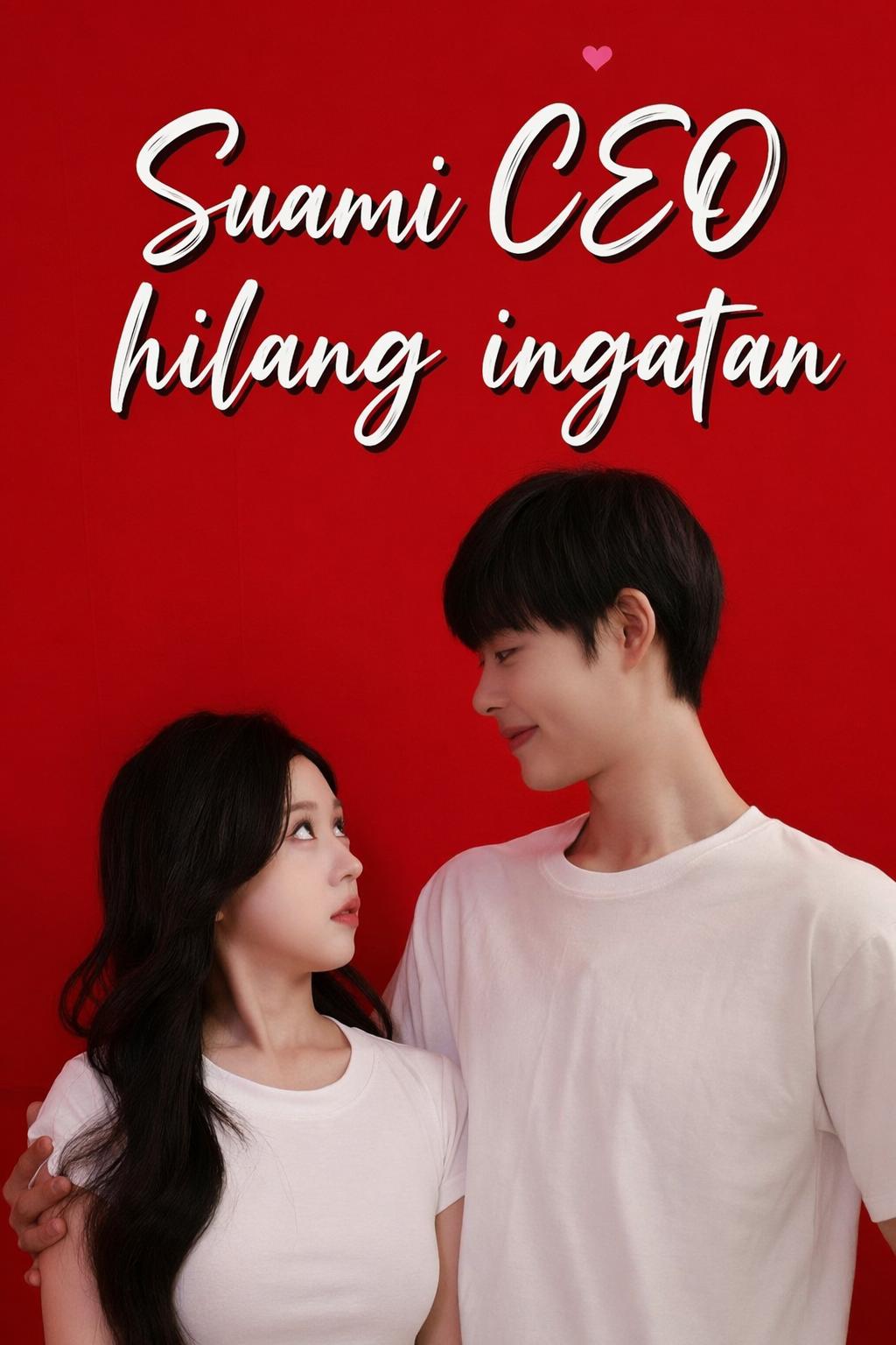 Suami CEO hilang ingatan