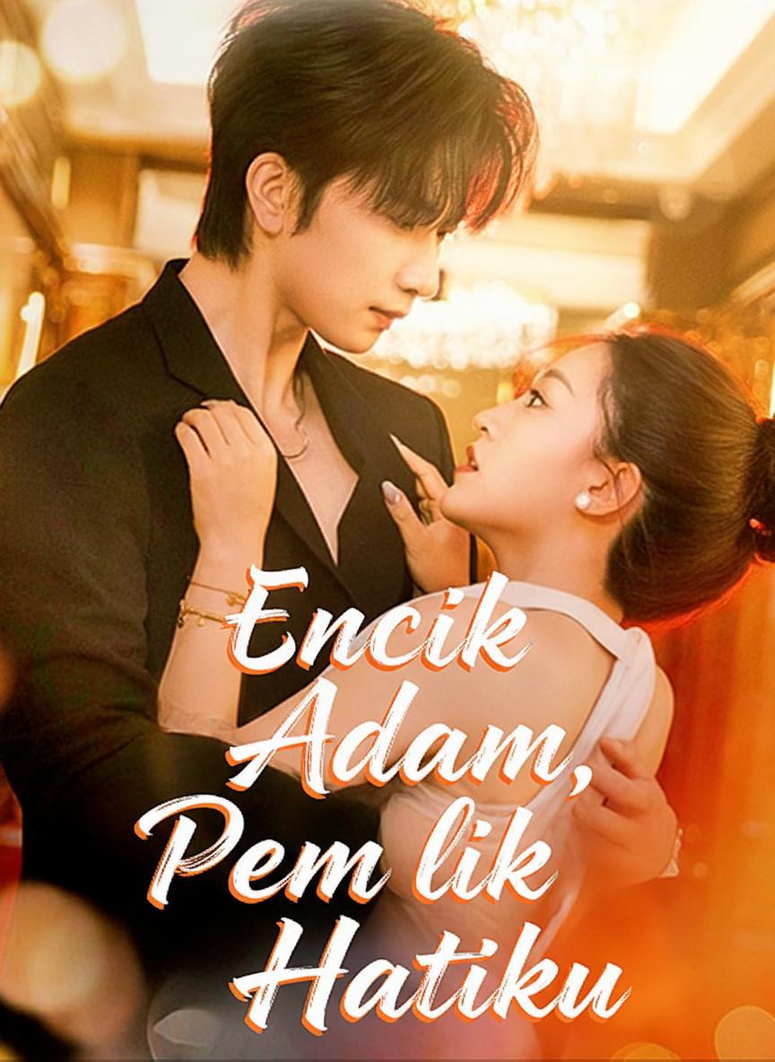 Encik Adam, Pemilik Hatiku