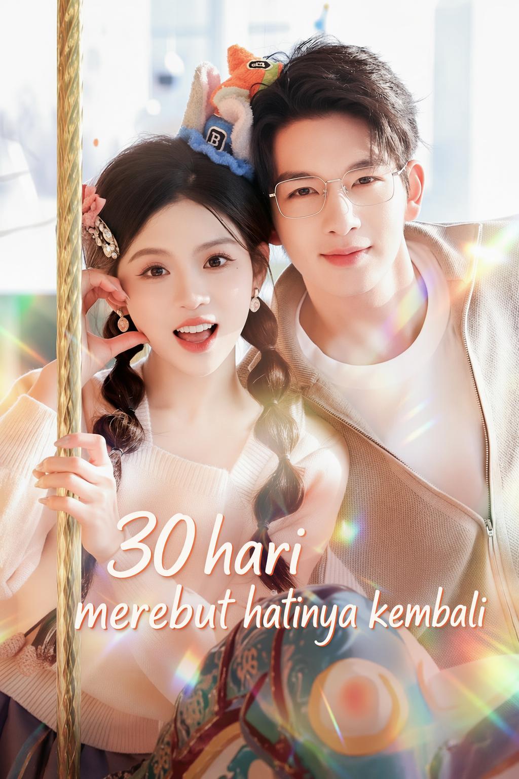 30 hari merebut hatinya kembali