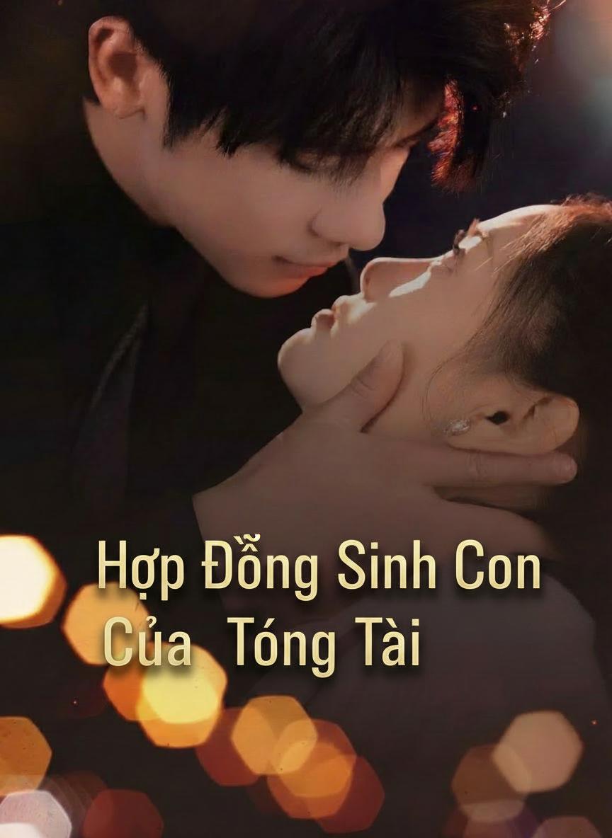 Hợp Đồng Sinh Con Của Tổng Tài